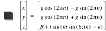 vector(x,y,z)=vector(g*cos([2*pi*n])-(g*sin([2*pi*n])),g*cos([2*pi*n])+g*sin([2*pi*n]),B+t*sin([m*sin([6*pi*n])-k]))