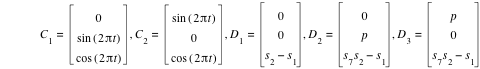 C_1=vector(0,sin([2*pi*t]),cos([2*pi*t])),C_2=vector(sin([2*pi*t]),0,cos([2*pi*t])),D_1=vector(0,0,s_2-s_1),D_2=vector(0,p,s_7*s_2-s_1),D_3=vector(p,0,s_7*s_2-s_1)