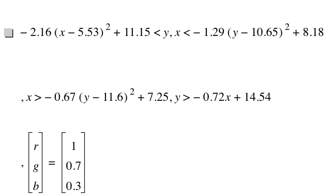 -(2.16*[x-5.53]^2)+11.15<y,x<-(1.29*[y-10.65]^2)+8.18,x>-(0.67*[y-11.6]^2)+7.25,y>-(0.72*x)+14.54,vector(r,g,b)=vector(1,0.7,0.3)