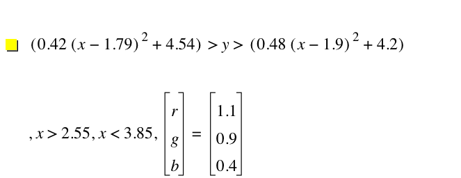 [0.42*[x-1.79]^2+4.54]>y>[0.48*[x-1.9]^2+4.2],x>2.55,x<3.85,vector(r,g,b)=vector(1.1,0.9,0.4)
