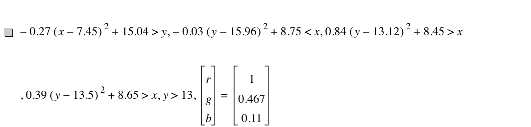 -(0.27*[x-7.45]^2)+15.04>y,-(0.03*[y-15.96]^2)+8.75<x,0.84*[y-13.12]^2+8.449999999999999>x,0.39*[y-13.5]^2+8.65>x,y>13,vector(r,g,b)=vector(1,0.467,0.11)