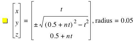 vector(x,y,z)=vector(t,plusorminus(sqrt([0.5+n*t]^2-t^2)),0.5+n*t),'radius'=0.05