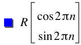 R*vector(cos(2*pi*n),sin(2*pi*n))