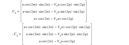 C_2=vector(u*cos([2*m])*sin([2*n])-(V_7*u*cos([2*p])*sin([2*q])),u*sin([2*m])*sin([2*n])-(V_7*u*sin([2*p])*sin([2*q])),u*v*cos([2*n])-(V_7*u*v*cos([2*q]))),C_3=vector(u*v*cos([2*m])*sin([2*n])-(V_7*u*v*cos([2*p])*sin([2*q])),u*sin([2*m])*sin([2*n])-(V_7*u*sin([2*p])*sin([2*q])),u*cos([2*n])-(V_7*u*cos([2*q])))