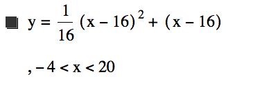 y=1/16*[x-16]^2+[x-16],-4<x<20