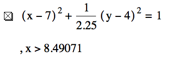 [x-7]^2+1/2.25*[y-4]^2=1,x>8.49071