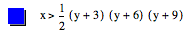 x>1/2*[y+3]*[y+6]*[y+9]