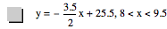 y=-(3.5/2*x)+25.5,8<x<9.5